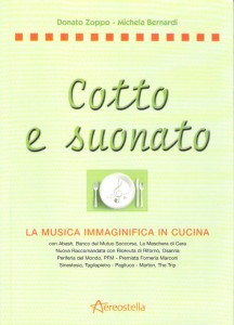 "Cotto e suonato" Donato Zoppo Michela Bernardi, 2011